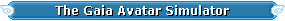 The Gaia Avatar Simulator