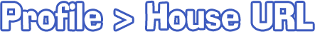 Profile to House URL Converter